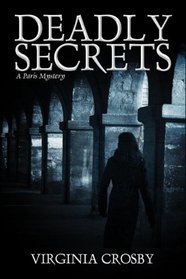 Deadly Secrets: A Paris Mystery