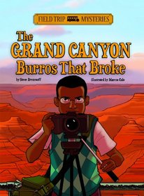 The Grand Canyon Burros That Broke (Field Trip Mysteries)