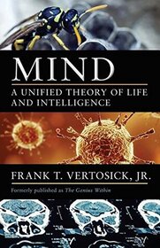 Mind: A Unified Theory of Life and Intelligence