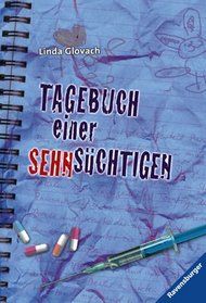 Tagebuch einer Sehnschtigen