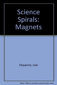 Magnets (Science spirals)