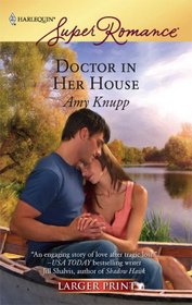 Doctor in Her House (Harlequin Superromance, No 1463) (Larger Print)