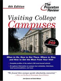Visiting College Campuses, 6th Edition (Princeton Review Series)