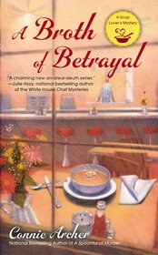 A Broth of Betrayal (Soup Lover's, Bk 2)