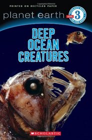 Reader #3: Deep Ocean Creatures (Planet Earth)