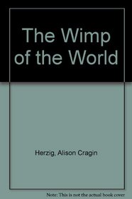 Wimp of the World (Holiday Five)