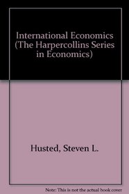 International Economics (The Harpercollins Series in Economics)
