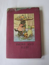 Smoke and Fluff (Rhyming Stories)