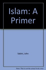 Islam: A Primer