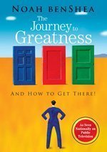 Noah benShea's The Journey to Greatness National Public Television Edition (Pbs Series)