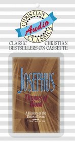 Josephus: Thrones of Blood, a History of the Time of Jesus - 37 B.C. to 70 A.D (Christian Audio Classics)