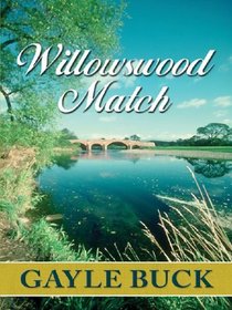 Willowswood Match (Five Star Standard Print Romance)