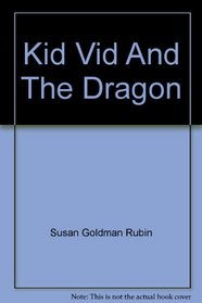 Kid Vid and the Dragon