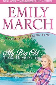 My Big Old Texas Heartache: A Brazos Bend novel