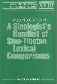 A sinologist's handlist of Sino-Tibetan lexical comparisons (Monumenta serica monograph series)