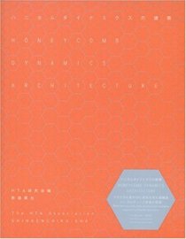 Honeycomb Dynamics Architecture