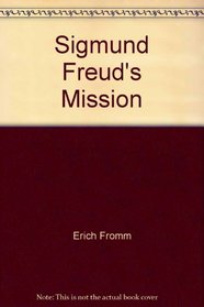 Sigmund Freud's Mission