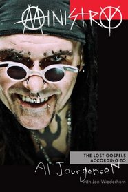 Ministry: The Lost Gospels According to Al Jourgensen