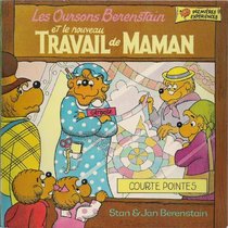 Les Oursons Berenstain et le nouveau TRAVAIL de MAMAN (Premieres Experiences)