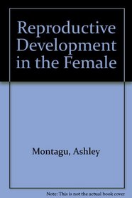 Reproductive Development in the Female
