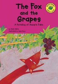 The Fox and the Grapes: A Retelling of Aesop's Fable (Read-It! Readers)