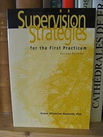 Supervision Strategies for the First Practicum