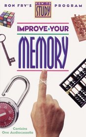 Improve Your Memory (Ron Fry's How to Study Program (Audio))