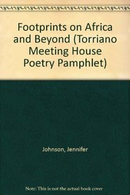 Footprints on Africa and Beyond (Torriano Meeting House Poetry Pamphlet)