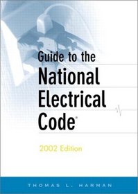 Guide to the National Electrical Code, 2002 Edition (9th Edition)