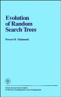 Evolution of Random Search Trees (Wiley-Interscience Series in Discrete Mathematics and Optimization)