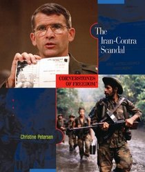 The Iran-Contra Scandal (Cornerstones of Freedom. Second Series)