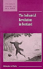 The Industrial Revolution in Scotland (New Studies in Economic and Social History)