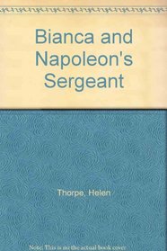 Bianca and Napoleon's Sergeant