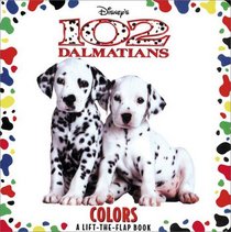 102 Dalmatians: Colors (Lift-the-Flap)
