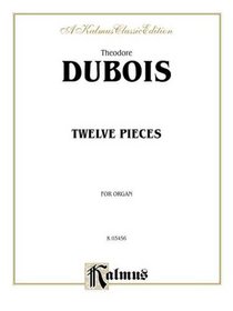 Twelve Pieces (Kalmus Edition)