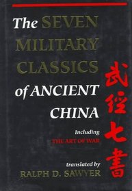 The Seven Military Classics of Ancient China, including The Art of War
