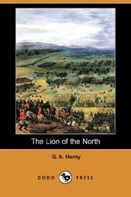 The Lion of the North (Dodo Press)