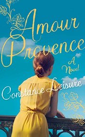 Amour Provence: A Novel