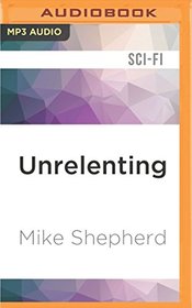 Unrelenting (Kris Longknife)