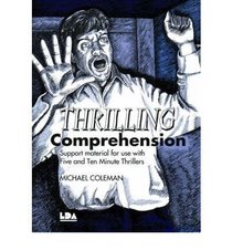 Thrilling Comprehension: Support Materials for Use with the 5 and 10 Minute Thrillers