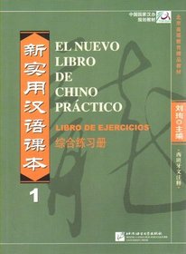 El Nuevo Libro de Chino Practico: Libro de Ejercicios 1