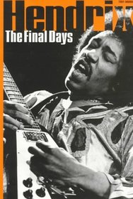The Final Days of Jimi Hendrix
