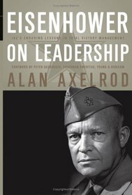 Eisenhower on Leadership: Ike's Enduring Lessons in Total Victory Management