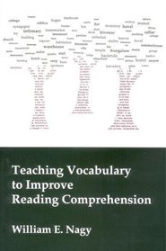 Teaching Vocabulary to Improve Reading Comprehension