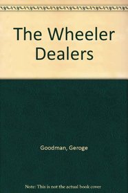 The Wheeler Dealers.