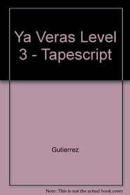Ya Veras Level 3 - Tapescript