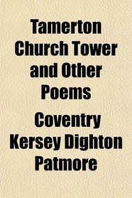 Tamerton Church Tower and Other Poems