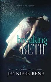 Breaking Beth (The Beth Series)