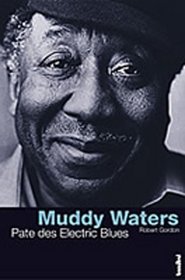 Muddy Waters.