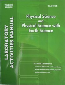 Glencoe Physical Science and Physical Science with Earth Science: Laboratory Activities Manual, Teacher Edition